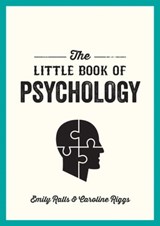 The Little Book of Psychology - Caroline Riggs ; Emily Ralls - 9781787832107