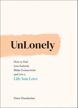 UnLonely - Claire Elizabeth Chamberlain - 9781787837836