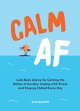 Calm AF - Sam Baxter - 9781787838574