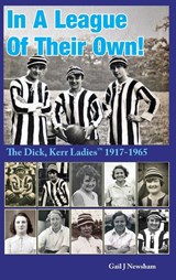 In a League of Their Own - Gail J Newsham - 9781787920484