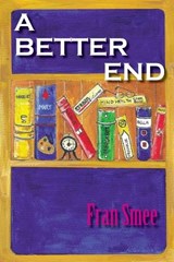 A Better End - Fran Smee - 9781787921269