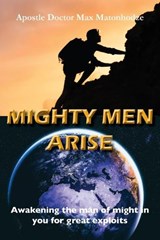 Mighty Men Arise - Max Matonhodze - 9781787921283