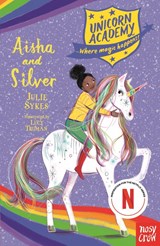 Unicorn Academy: Aisha and Silver - Julie Sykes - 9781788009294