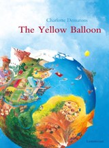 The Yellow Balloon - Charlotte Dematons - 9781788070072