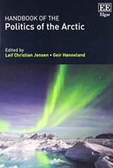 Handbook of the Politics of the Arctic - Leif Christian Jensen ; Geir Honneland - 9781788115247