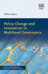 Policy Change and Innovation in Multilevel Governance - Arthur Benz - 9781788119160