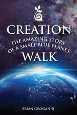 Creation Walk - Brian (SJ) Grogan - 9781788121200