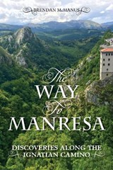 The Way to Manresa - Brendan (SJ) McManus - 9781788123266