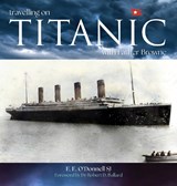 Travelling on Titanic - E E (SJ) O'Donnell - 9781788125246