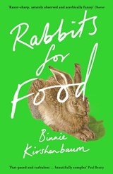 Rabbits for Food - Binnie Kirshenbaum - 9781788164665