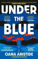 Under the Blue - Oana Aristide - 9781788165846