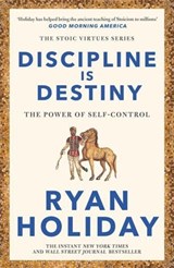 Discipline Is Destiny - Ryan Holiday - 9781788166348
