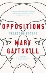 Oppositions - Mary Gaitskill - 9781788168168