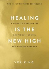 Healing Is the New High - Vex King - 9781788174770