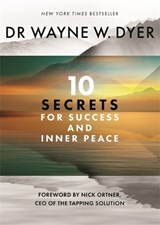 10 Secrets for Success and Inner Peace - Wayne Dyer - 9781788177047