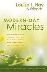 Modern-Day Miracles - Louise Hay - 9781788179782