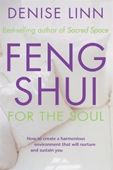 Feng Shui for the Soul - Denise Linn - 9781788179980