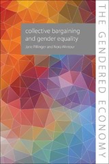 Collective Bargaining and Gender Equality - Jane (The Open University) Pillinger ; Nora Wintour - 9781788210768
