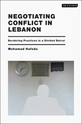 Negotiating Conflict in Lebanon
