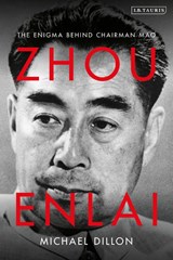Zhou Enlai - Professor Michael (Independent Scholar Dillon - 9781788319300