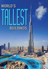 World's Tallest Buildings - Daniel Blythe - 9781788379090