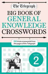 The Telegraph Big Book of General Knowledge Crosswords Volume 2 - Telegraph Media Group Ltd - 9781788404433