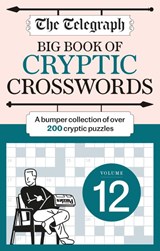 The Telegraph Big Book of Cryptic Crosswords 12 - Telegraph Media Group Ltd - 9781788404457