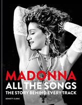 Madonna: All The Songs - Benoit Clerc - 9781788406345