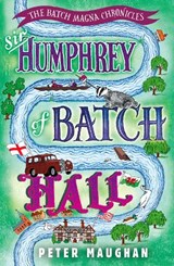 Sir Humphrey of Batch Hall - Peter Maughan - 9781788421263