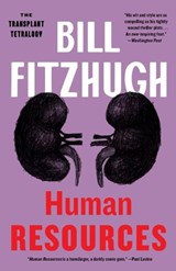 Human Resources (Transplant Tetralogy) - Bill Fitzhugh - 9781788423281