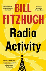 Radio Activity (DJ Rick Shannon, Book 1) - Bill Fitzhugh - 9781788423366