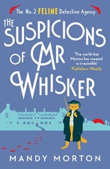 The Suspicions of Mr Whisker - Mandy Morton - 9781788424714