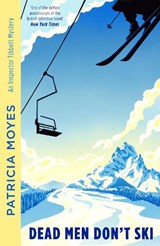 Dead Men Don't Ski - Patricia Moyes - 9781788425445