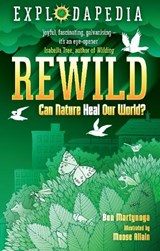 Explodapedia: Rewild - Ben Martynoga - 9781788452779