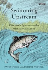 Swimming Upstream - Patsy Peril ; Deirdre Nuttall - 9781788494786