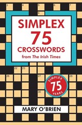 Simplex 75: Crosswords from the Irish Times - Mary O'Brien - 9781788496797