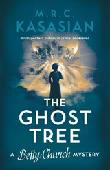 The Ghost Tree - M.R.C. Kasasian - 9781788546454