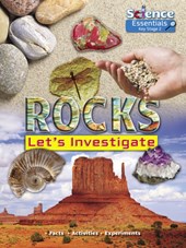 Rocks: Let's Investigate Facts, Activities, Experiments