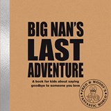Big Nan's Last Adventure - Alex Waldron - 9781788561372