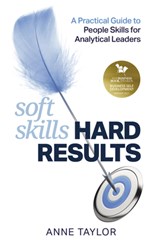 Soft Skills Hard Results - Anne Taylor - 9781788601399
