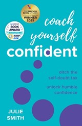 Coach Yourself Confident - Julie Smith - 9781788605564
