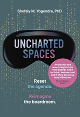 Uncharted Spaces - Shefaly M. Yogendra - 9781788608763