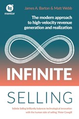 Infinite Selling - James A. Barton ; Matt Webb - 9781788609258