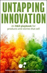 Untapping Innovation - Sally Kemkers ; Suzanne Allers ; Deirdre Walters - 9781788609524