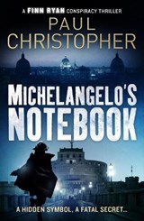 Michelangelo's Notebook - Paul Christopher - 9781788633970