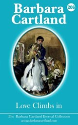 206. Love Climbs In - Barbara Cartland - 9781788671101