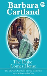 208.The Duke Comes Home - Barbara Cartland - 9781788671149