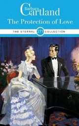 THE PROTECTION OF LOVE - BARBARA CARTLAND - 9781788674638