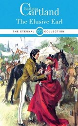 THE ELUSIVE EARL - BARBARA CARTLAND - 9781788674713