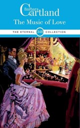 The Music of Love - Barbara Cartland - 9781788678186
